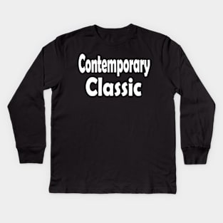 Contemporary Classic Oxymoron Fun Kids Long Sleeve T-Shirt